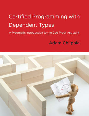 Certified Programming with Dependent Types