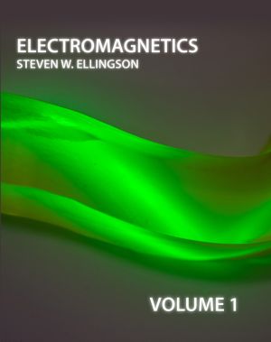 Electromagnetics, Volume 1