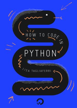 How To Code in Python 3