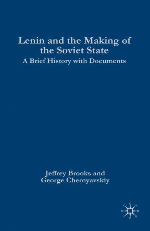 Lenin and the Making of the Soviet State