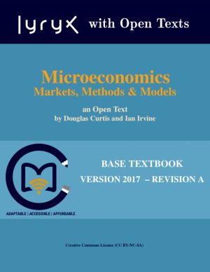 Microeconomics: Markets, Methods and Models