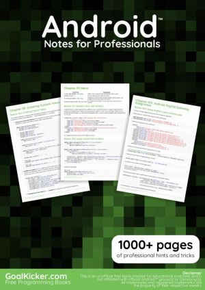 Android Notes for Professionals