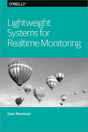 Lightweight Systems for Realtime Monitoring