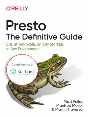 Presto: The Definitive Guide