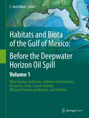 Habitats and Biota of the Gulf of Mexico: Before the Deepwater Horizon Oil Spill