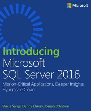 Introducing Microsoft SQL Server 2016