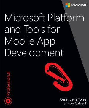 Microsoft Platform and Tools for Mobile App Development