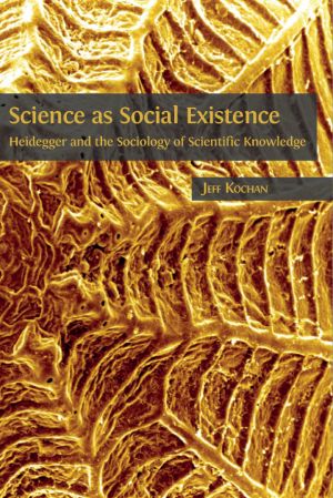 Science as Social Existence