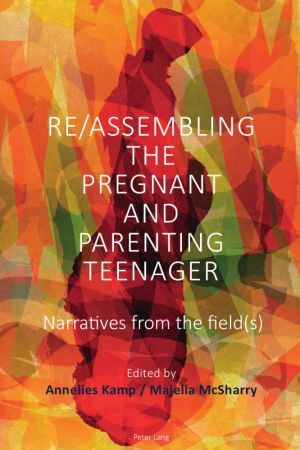 Re/Assembling the Pregnant and Parenting Teenager