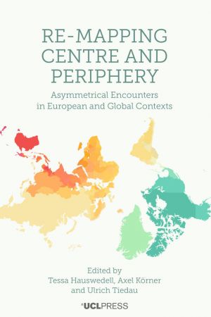 Re-Mapping Centre and Periphery