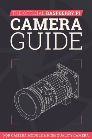 Raspberry Pi Camera Guide