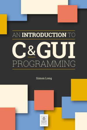 An Introduction to C & GUI Programming