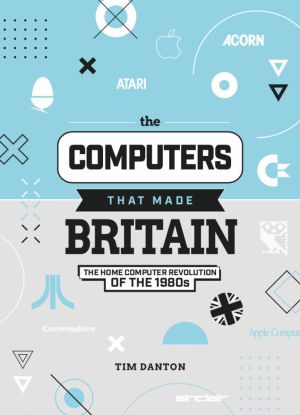 The Computers That Made Britain