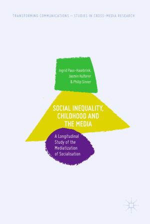 Social Inequality, Childhood and the Media