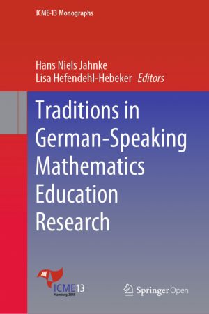 Traditions in German-Speaking Mathematics Education Research