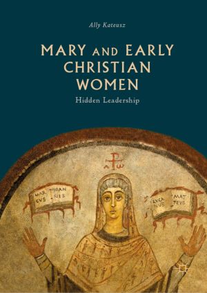 Mary and Early Christian Women