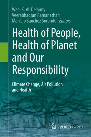 Health of People, Health of Planet and Our Responsibility