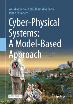 Cyber-Physical Systems: A Model-Based Approach