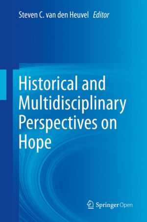 Historical and Multidisciplinary Perspectives on Hope