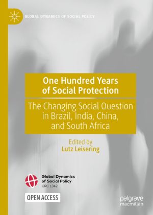 One Hundred Years of Social Protection