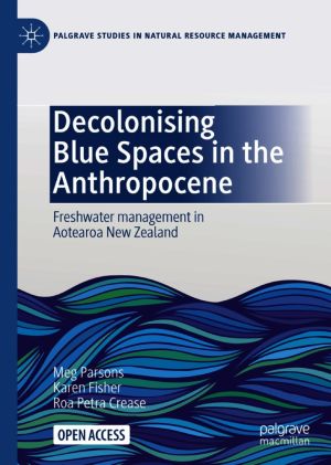 Decolonising Blue Spaces in the Anthropocene