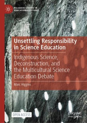 Unsettling Responsibility in Science Education