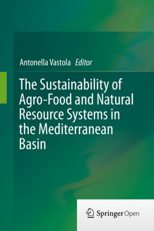 The Sustainability of Agro-Food and Natural Resource Systems in the Mediterranean Basin