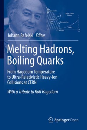 Melting Hadrons, Boiling Quarks - From Hagedorn Temperature to Ultra-Relativistic Heavy-Ion Collisions at CERN