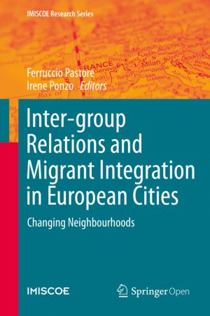 Inter-group Relations and Migrant Integration in European Cities