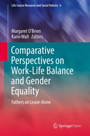 Comparative Perspectives on Work-Life Balance and Gender Equality