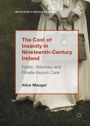 The Cost of Insanity in Nineteenth-Century Ireland