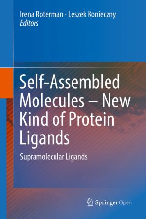 Self-Assembled Molecules – New Kind of Protein Ligands