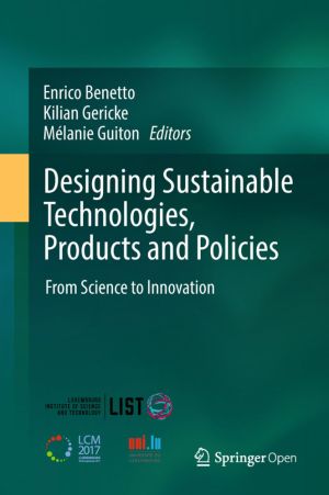 Designing Sustainable Technologies, Products and Policies