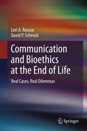 Communication and Bioethics at the End of Life