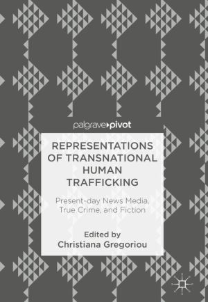 Representations of Transnational Human Trafficking