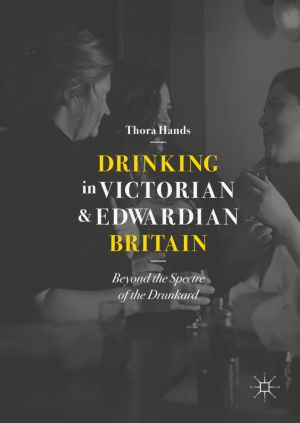 Drinking in Victorian and Edwardian Britain