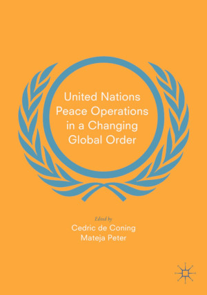 United Nations Peace Operations in a Changing Global Order