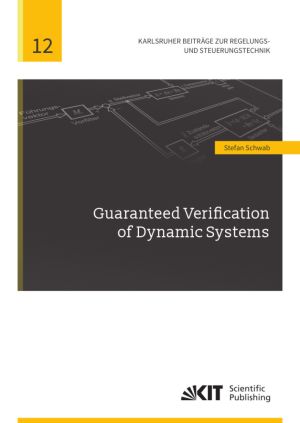 Guaranteed Verification of Dynamic Systems