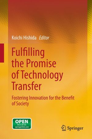 Fulfilling the Promise of Technology Transfer