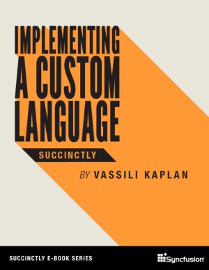 Implementing a Custom Language Succinctly