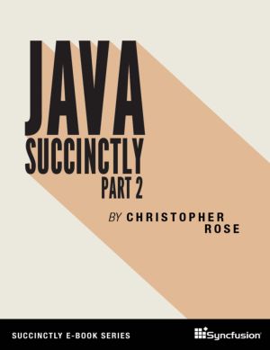 Java Succinctly Part 2