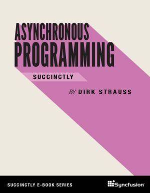 Asynchronous Programming Succinctly