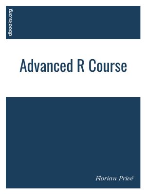 Advanced R Course