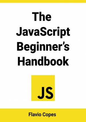 The JavaScript Beginner's Handbook