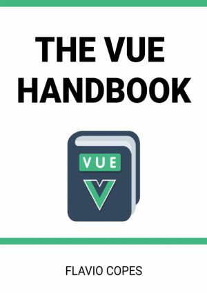 The Vue.js Handbook