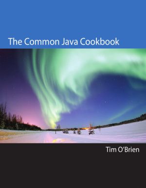 The Common Java Cookbook