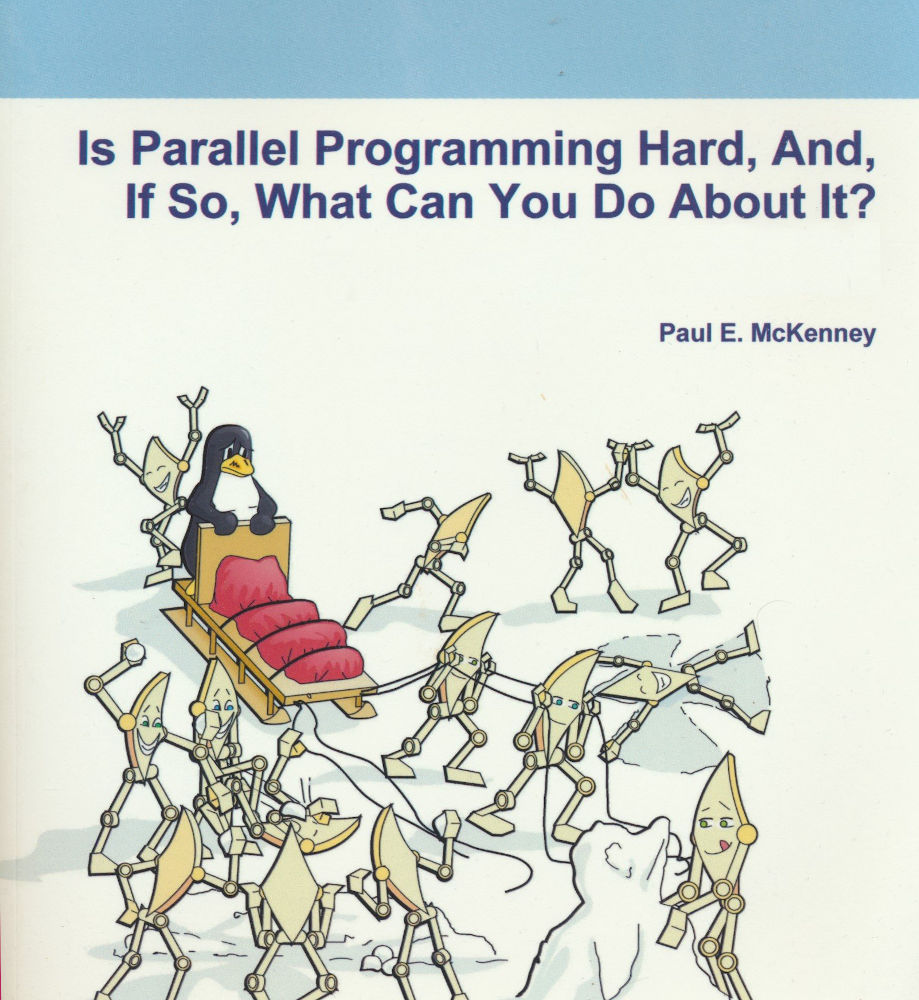 Is Parallel Programming Hard And If So