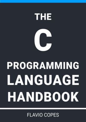 The C Programming Language Handbook