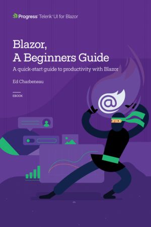 Blazor, A Beginners Guide