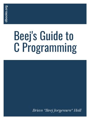 Beej's Guide to C Programming
